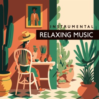 Instrumental Relaxing Music