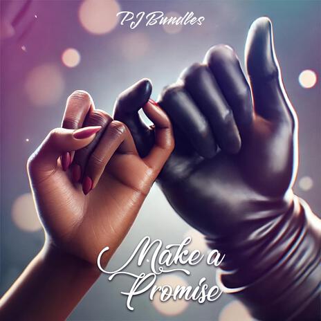 Make A Promise | Boomplay Music