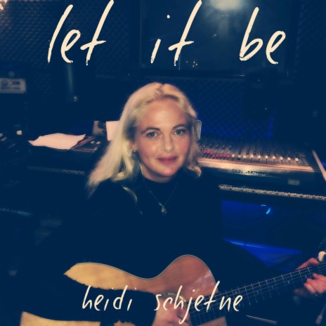 Let It Be | Boomplay Music