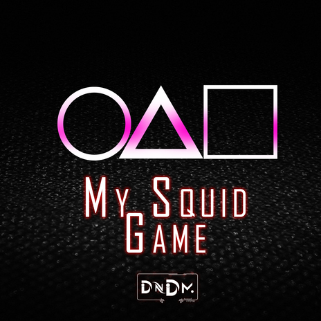 My Squid Game | Boomplay Music