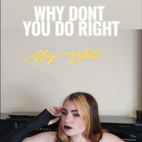 Why don't you do right (reprise) | Boomplay Music