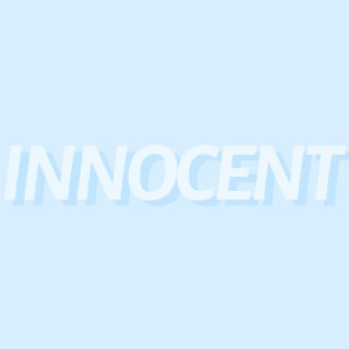Innocent lyrics | Boomplay Music