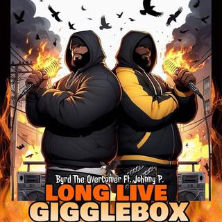 Long Live Gigglebox (Live)