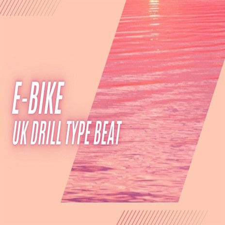 E-Bike (UK Drill Type Beat) | Boomplay Music