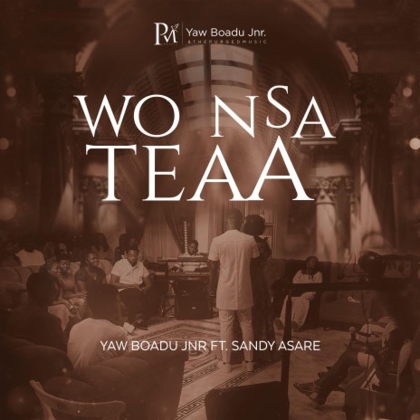 Wo Nsa Teaa ft. Sandy Asare | Boomplay Music