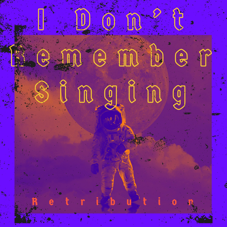 I don't remember singing | Boomplay Music