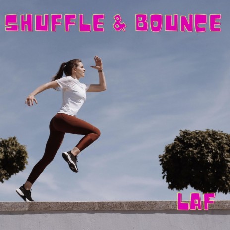 Shuffle and Bounce | Boomplay Music