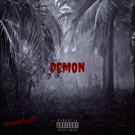 Demon freestyle ft. Jeso2much | Boomplay Music