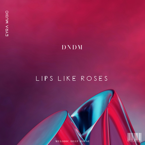 Lips Like Roses | Boomplay Music