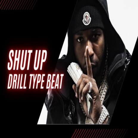 Shut Up (NY Drill Type Beat) | Boomplay Music