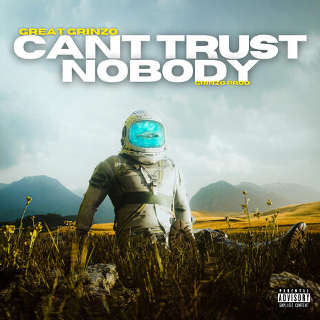 Can't Trust Nobody | Boomplay Music