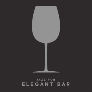 Jazz for Elegant Bar
