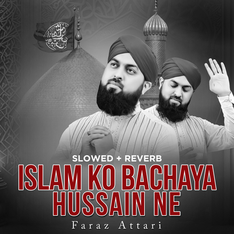 Islam ko Bachaya Hussain Ne (Lofi-Mix)