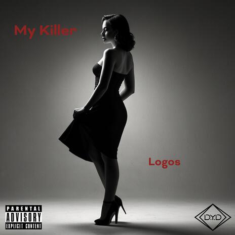 My Killer | Boomplay Music