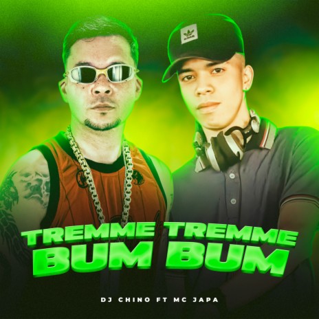 Tremme Tremme Bum Bum ft. Mc Japa | Boomplay Music