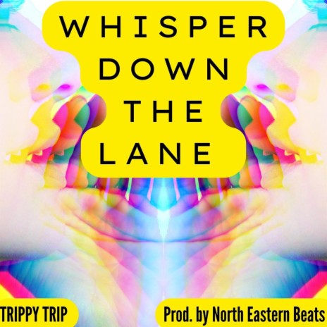 Whisper Down The Lane (Chitter Chatter) | Boomplay Music