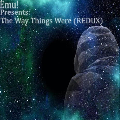 The Way Things Were (REDUX)