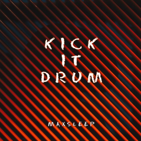 Kick It Drum