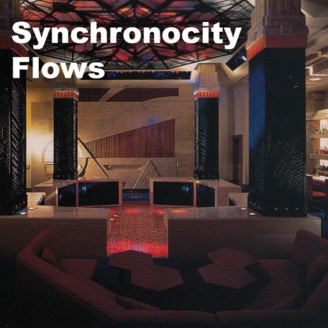 Synchronocity Flow (Original Motion Piciture Soundtrack) | Boomplay Music