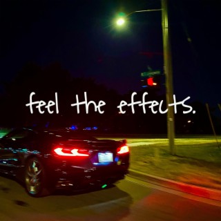 feel the effects.