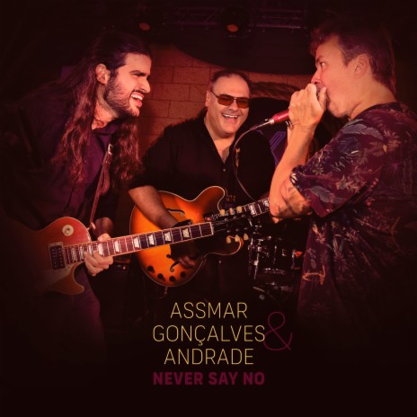 Never Say No ft. Jefferson Goncalves & Gustavo Andrade | Boomplay Music