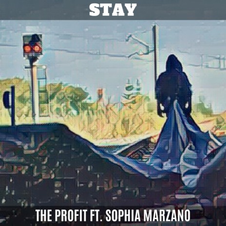 Stay ft. Sophia Marzano | Boomplay Music