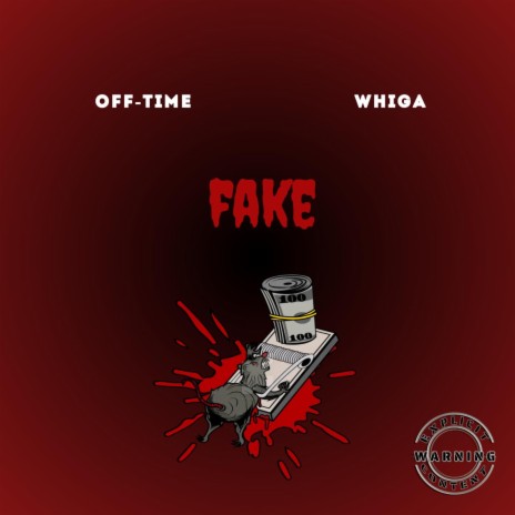 FAKE ft. WHIGA | Boomplay Music