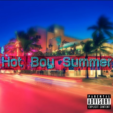 Hot Boy Summer | Boomplay Music