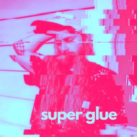 Super Glue | Boomplay Music