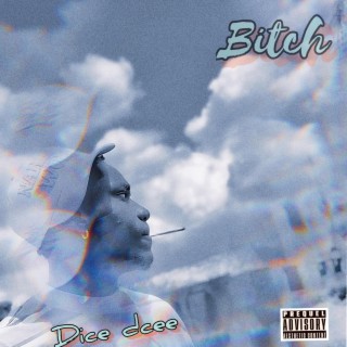 Bitch lyrics | Boomplay Music