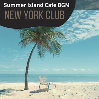 Summer Island Cafe BGM