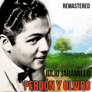 Perdón y olvido (Remastered)