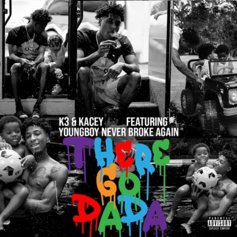 There Go Dada (feat. YoungBoy Never Broke Again) | Boomplay Music