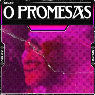 0 Promesas lyrics | Boomplay Music