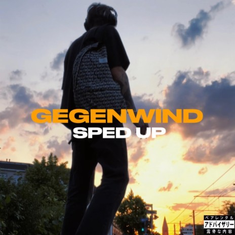 GEGENWIND (SPED UP) | Boomplay Music