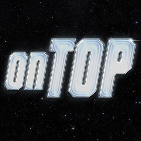 ON TOP | Boomplay Music