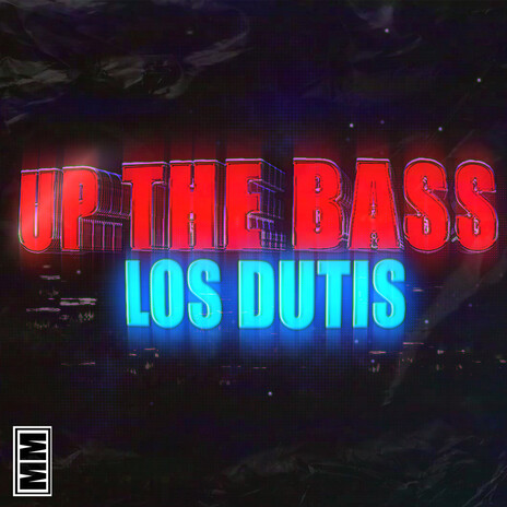 Up the Bass | Boomplay Music