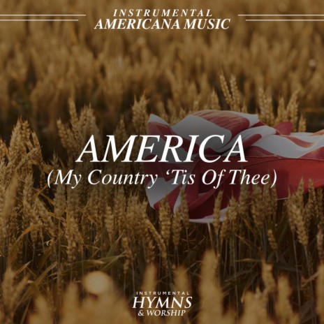America (My Country 'Tis of Thee)