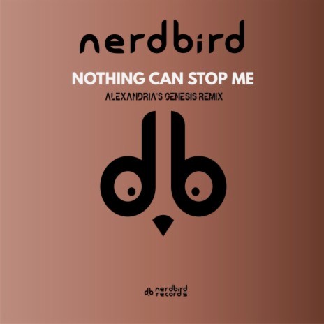 Nothing Can Stop Me (Alexandria's Genesis Remix) ft. Alexandria's Genesis