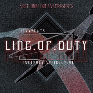 Line of Duty ft. Hevybeats lyrics | Boomplay Music