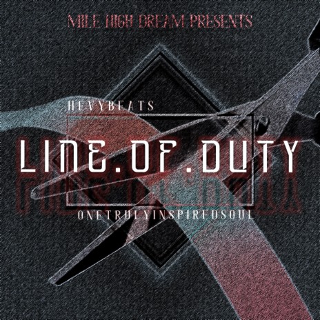 Line of Duty ft. Hevybeats