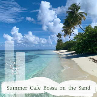 Summer Cafe Bossa on the Sand