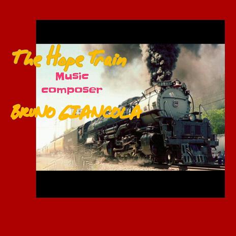 The Hope Train | Boomplay Music