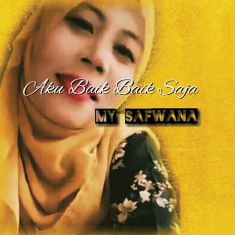 Aku Baik Baik Saja | Boomplay Music