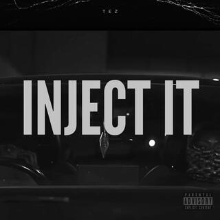 Inject It lyrics | Boomplay Music