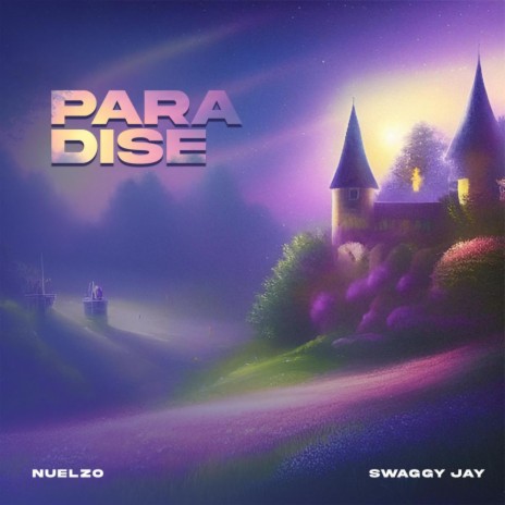 Paradise ft. Swaggy Jay