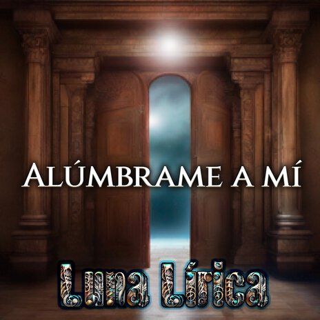 Alúmbrame a mí