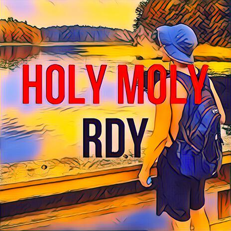 HOLY MOLY | Boomplay Music