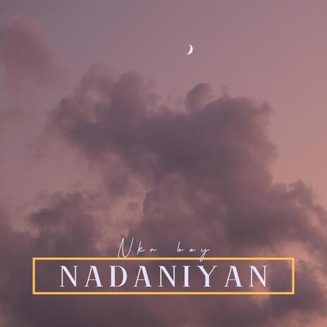 nadaniyan | Boomplay Music