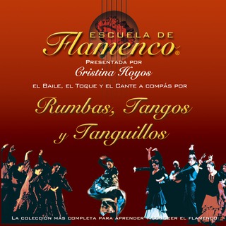 Escuela de Flamenco: Rumbas, Tangos y Tanguillos (Cristina Hoyos Present)